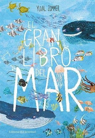 El gran libro del mar | 978-84-261-4492-8 | Yuval Zommer | Álbumes ilustrados, libros informativos y objetos literarios.